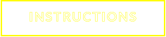 INSTRUCTIONS
