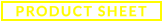 PRODUCT SHEET
